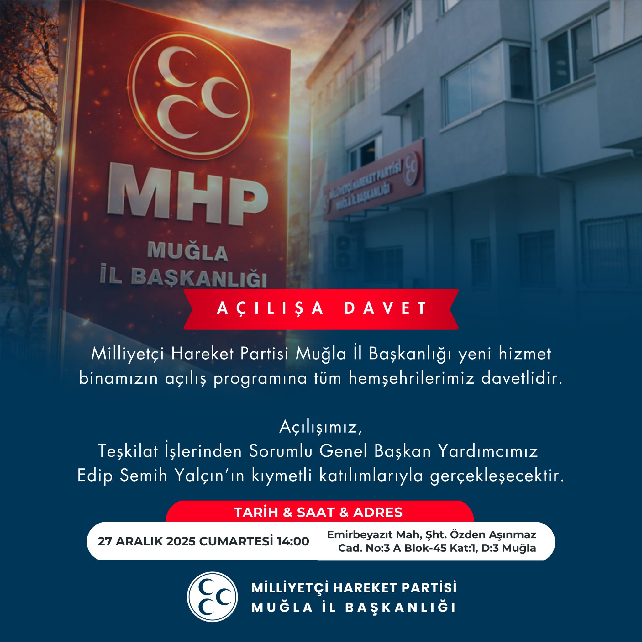 MHP Muğla İl Başkanı Burak Demirel’den Açılışa Davet